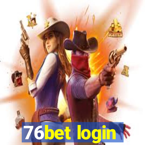 76bet login